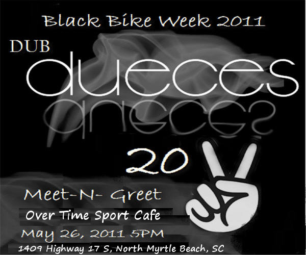 Dub Dueces Meet-N-Greet at Black Bike Week 2011 Black Bike Week the Take Over